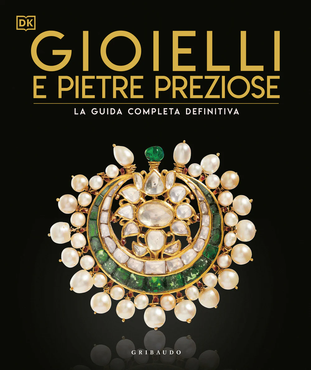 Gioielli e pietre preziose. La guida completa definitiva. Ediz. illustrata