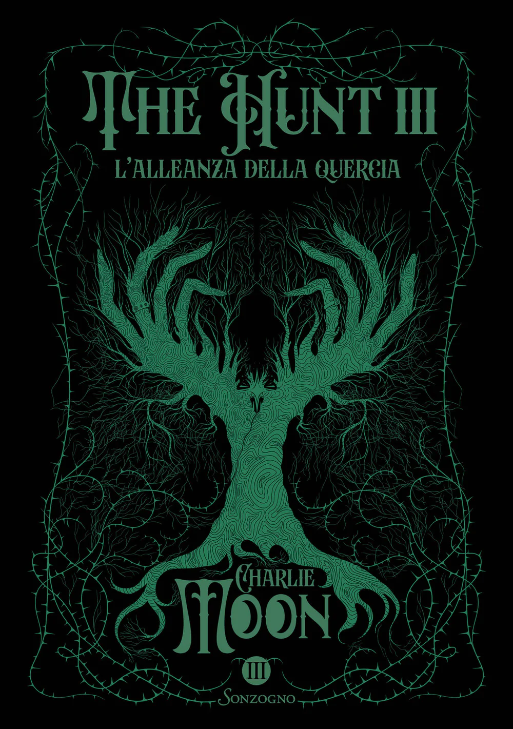 L'allenza della quercia. The hunt. Vol. 3