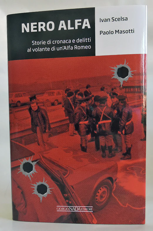 NERO ALFA. Storie di cronaca e delitti al volante di un'Alfa Romeo - Image 4
