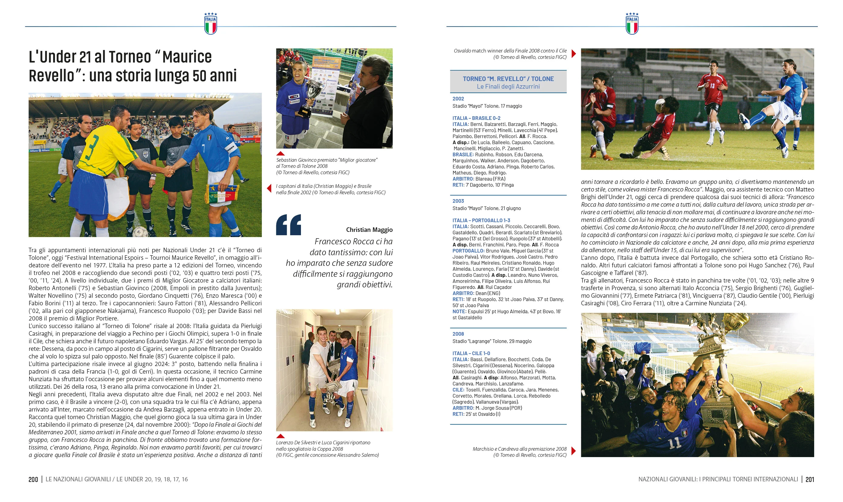 Quei favolosi anni in cui diventammo azzurri. Storia delle nazionali giovanili narrata insieme a 50 calciatori che hanno fatto parte delle "Under" dal 1948 a oggi - Image 5